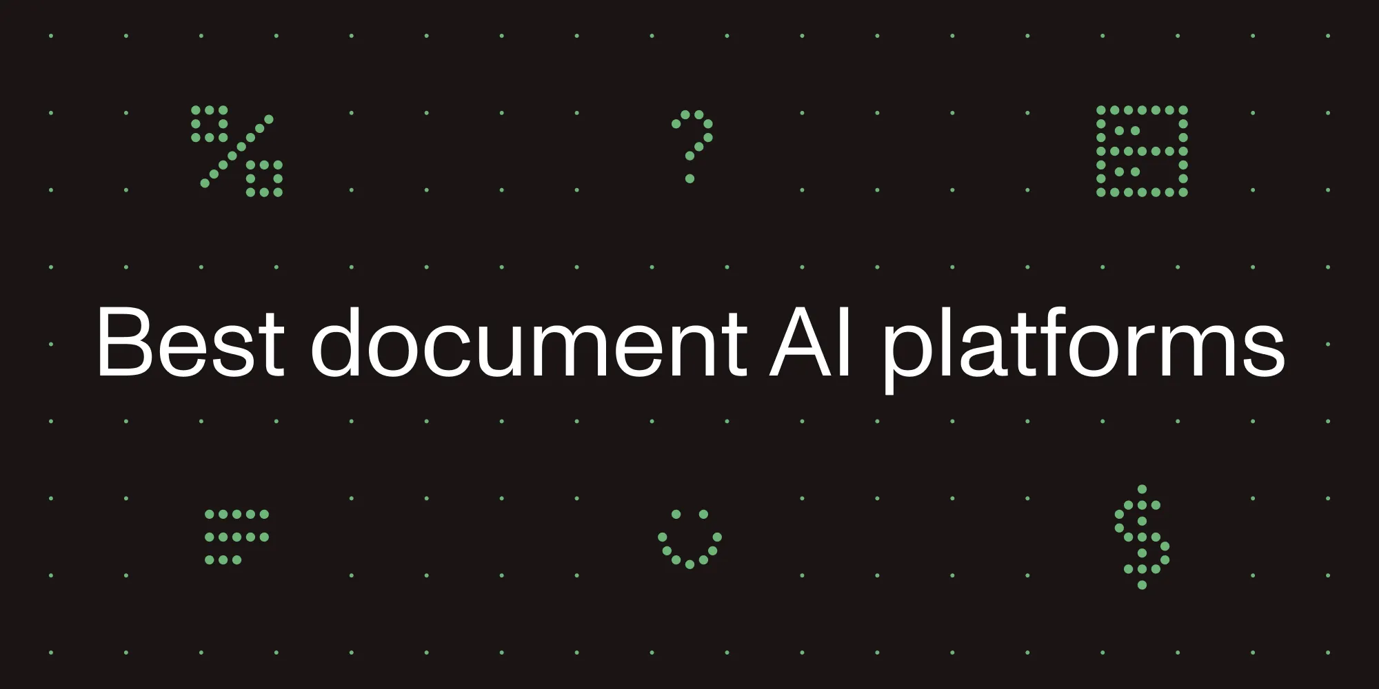 Featured image for article: Best document AI platforms (2026): An evidence-based evaluation guide