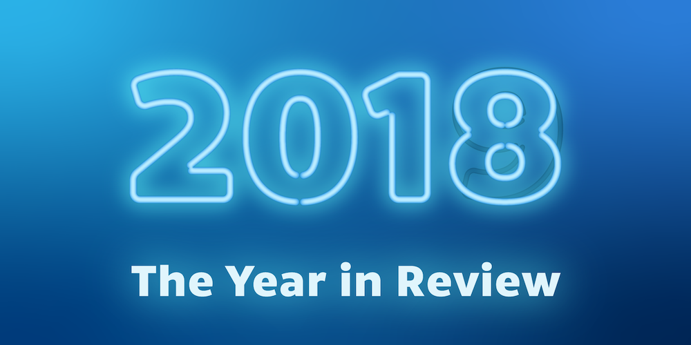2018: Year in Review