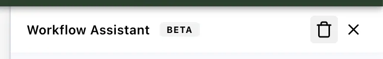 The Workflow Assistant header with the Clear control next to the close button