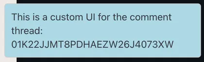 Full customization of Comment Thread UI