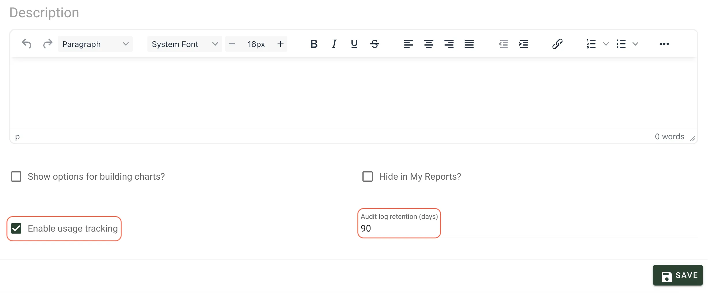 Report detail page showing the Enable usage tracking checkbox and audit log retention field